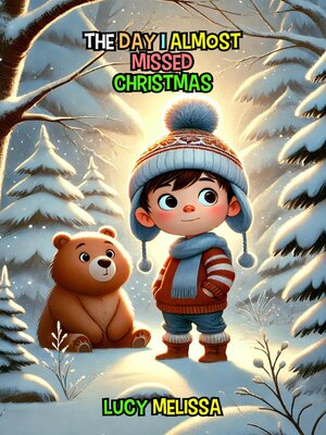 cover image of The Day I Almost Missed Christmas